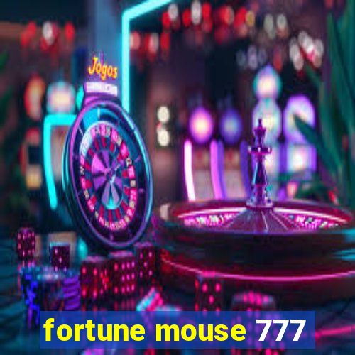 fortune mouse 777